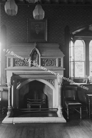 PUGIN'S FIREPLACE IN PRESENTATION CONVENT